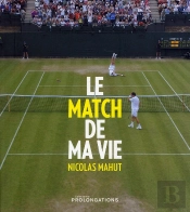 Le Match De Ma Vie