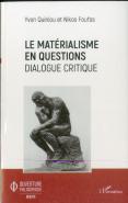 Le Matérialisme En Questions ; Dialogue Critique