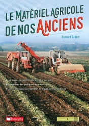 Le Matériel Agricole De Nos Anciens