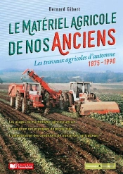 Le Matériel Agricole De Nos Anciens