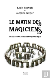 Le Matin Des Magiciens ; Introduction Au Réalisme Fantastique