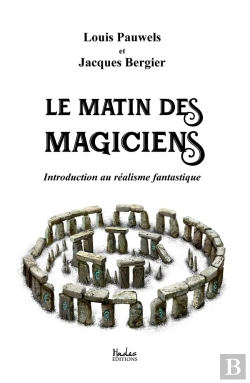 Bertrand.pt - Le Matin Des Magiciens ; Introduction Au Réalisme Fantastique