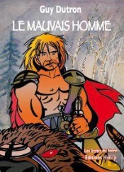 Le Mauvais Homme