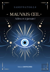 Le Mauvais Oeil - Adieu Et A Jamais !