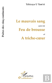 Le Mauvais Sang ; Feu De Brousse ; À Triche-Coeur