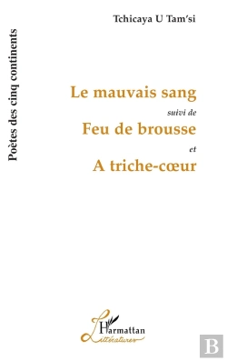 Bertrand.pt - Le Mauvais Sang ; Feu De Brousse ; À Triche-Coeur