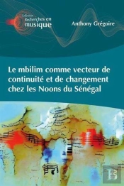 Le Mbilim Comme Vecteur De Continuité Et De Changement Chez Les Noons Du Sénégal