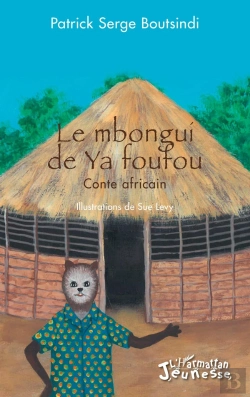 Bertrand.pt - Le Mbongui De Ya Foufou : Conte Africain