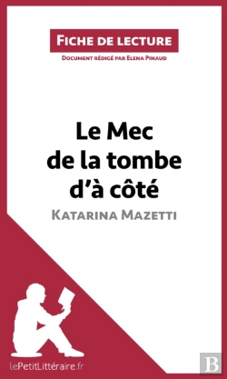 Bertrand.pt - Le Mec De La Tombe D'À Côté De Katarina Mazetti (Fiche De Lecture)