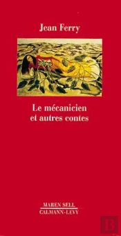Le Mécanicien Et Autres Contes