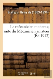 Le Mecanicien Moderne, Suite Du Mecanicien Amateur