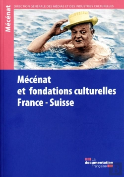 Bertrand.pt - Le Mécénat Et Les Fondations Culturelles En France Et En Suisse, Convergences Et Spécificités