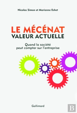 Bertrand.pt - Le Mécénat, Valeur Actuelle ; Quand La Société Peut Compter Sur L'Entreprise