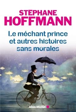Bertrand.pt - Le Méchant Prince Et Autres Histoires Sans Morales