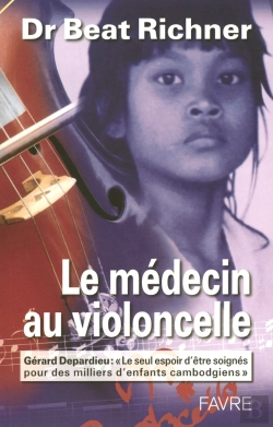 Bertrand.pt - Le Medecin Au Violoncelle Gerard Depardieu Le Seul Espoir Etre Soigne Pour Milliers Enfants Cambodgi
