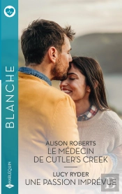 Le Médecin De Cutler'S Creek - Une Passion Imprévue