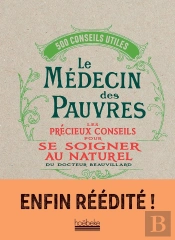 Le Médecin Des Pauvres ; 2000 Recettes Utiles