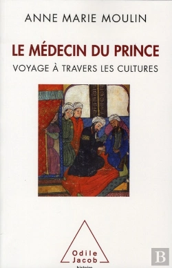 Bertrand.pt - Le Médecin Du Prince ; Voyage À Travers Les Cultures