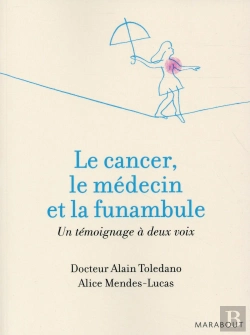 Bertrand.pt - Le Médecin, Le Cancer Et La Funambule