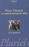 Le Medecin Parisien En 1900