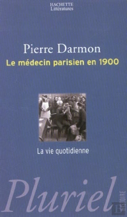 Bertrand.pt - Le Medecin Parisien En 1900