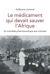Le Médicament Qui Devait Sauver L'Afrique