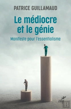 Bertrand.pt - Le Médiocre Et Le Génie : Manifeste Pour L'Essentialisme