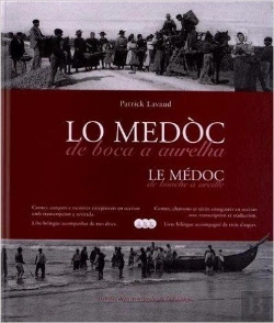 Bertrand.pt - Le Medoc De Bouche A Oreille - Lo Medoc De Boca A Aurelha