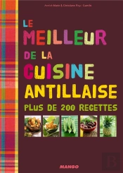 Le Meilleur De La Cuisine Antillaise