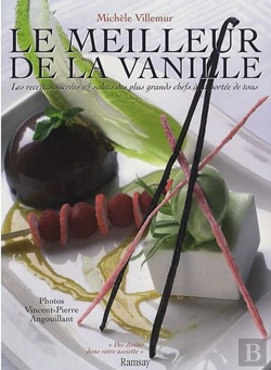 Bertrand.pt - Le Meilleur De La Vanille ; Les Recettes Sucrées Et Salées Des Plus Grands Chefs À Portée De Tous