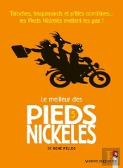 Le Meilleur Des Pieds Nickelés Tome 5 ; Taloches, Traquenards Et P'Tites Combines... Les Pieds Nickelés Mettent Les Gaz
