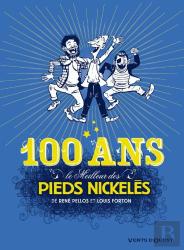 Le Meilleur Des Pieds Nickelés Tome 7 ; Spécial 100 Ans !