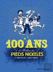 Le Meilleur Des Pieds Nickelés Tome 7 ; Spécial 100 Ans !