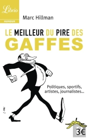 Le Meilleur Du Pire Des Gaffes