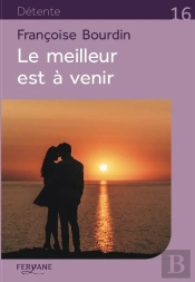 Le Meilleur Est A Venir