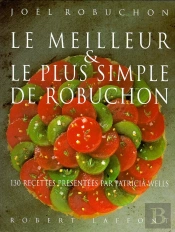 Le Meilleur Et Le Plus Simple De Robuchon