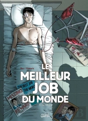 Le Meilleur Job Du Monde Tome 3 ; Le Cobaye