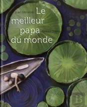 Le Meilleur Papa Du Monde