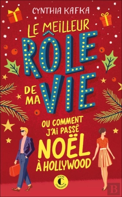 Bertrand.pt - Le Meilleur Rôle De Ma Vie Ou Comment J'Ai Passé Noël À Hollywood