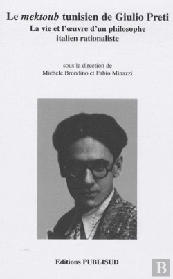 Bertrand.pt - Le Mektoub Tunisien De Giulio Preti. La Vie Et L'Oeuvre D'Un Philosophe Italien Rationaliste