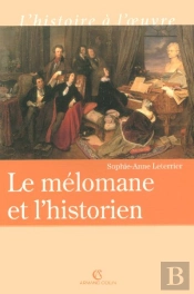 Le Melomane Et L'Historien