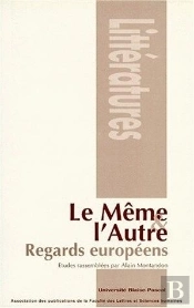 Le Même Et L'Autre : Regards Européens