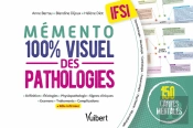 Le Memento 100% Visuel Des Pathologies En Ifsi ; 150 Fiches Colorées Pour Mémoriser Facilement Les Pathologies