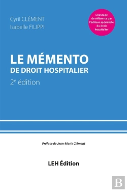 Bertrand.pt - Le Mémento De Droit Hospitalier - 2e Édition