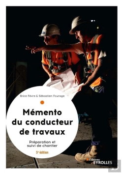 Bertrand.pt - Le Memento Du Conducteur De Travaux, 5  Edition - Preparation Et Suivi De Chantier Pour Les Marches