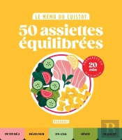 Le Mémo Du Cuistot : 50 Assiettes Équilibrées