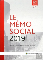Le Memo Social 2019 - Travail Et Emploi - Securite Sociale - Retraite