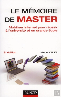 Bertrand.pt - Le Memoire De Master - 3e Edition - Mobiliser Internet Pour Reussir A L'Universite Et En Grande Ecol