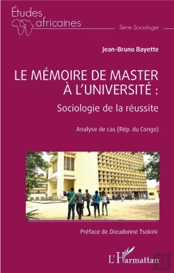 Bertrand.pt - Le Mémoire De Master À L'Universite : Sociologie De La Réussite, Analyse De Cas (Rép. Du Congo)