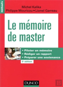 Bertrand.pt - Le Mémoire De Master ; Piloter Un Mémoire, Rédiger Un Rapport, Préparer Une Soutenance